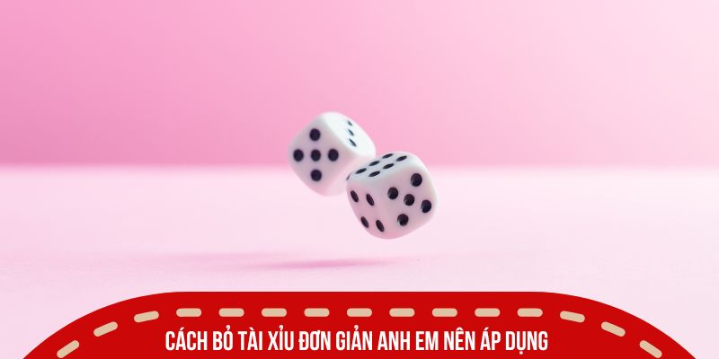 cach bo tai xiu don gian anh em nen ap dung