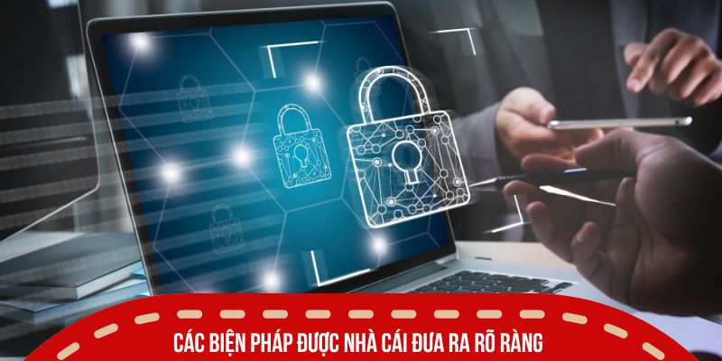 chinh sach bao mat cac bien phap duoc nha cai dua ra ro rang