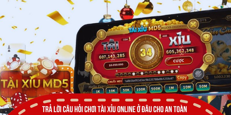 choi tai xiu online o dau tra loi cau hoi 1